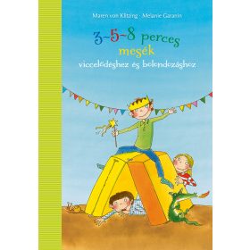   Pagony kiadó - 3-5-8 perces mesék viccelődéshez és bolondozáshoz