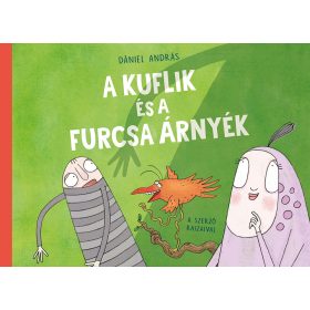 Pagony kiadó - A kuflik és a furcsa árnyék