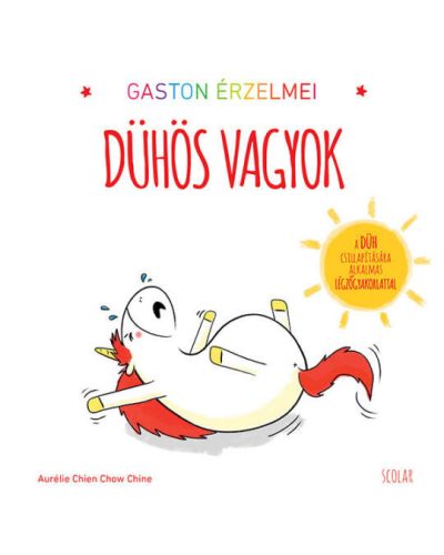 Scolar kiadó - Gaston érzelmei - Dühös vagyok