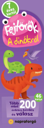 Napraforgó Fejtörők - A dinókról 7 éves kortól