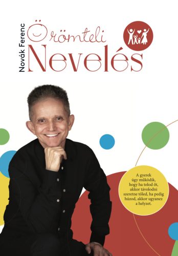 Novák Ferenc: Örömteli Nevelés