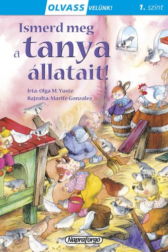 Olvass velünk! (1) - Ismerd meg a tanya állatait!