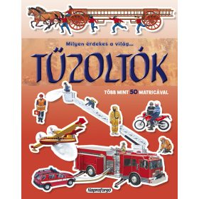 Milyen érdekes a világ... Tűzoltók