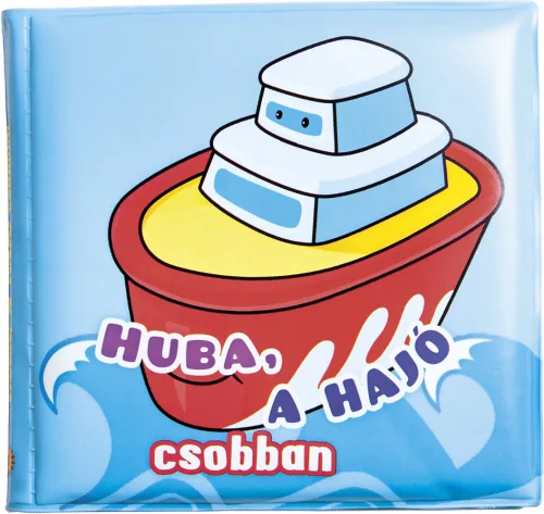 Fürdőkönyvek - Huba, a hajó csobban