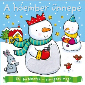 Téli történetek: simogasd meg - A hóember ünnepe