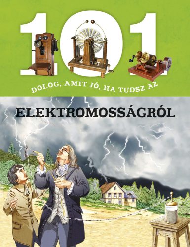 101 dolog, amit jó, ha tudsz az elektromosságról