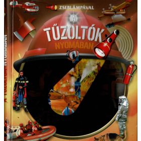 Zseblámpával - A tűzoltók nyomában