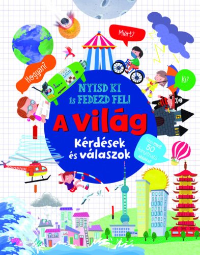 Nyisd ki és fedezd fel - A világ