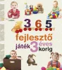 Neveljünk egészséges gyereket - 365 fejlesztő játék 3 éves korig (ÚJ)