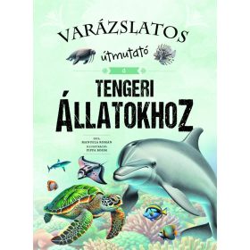 Varázslatos útmutató a tengeri állatokhoz